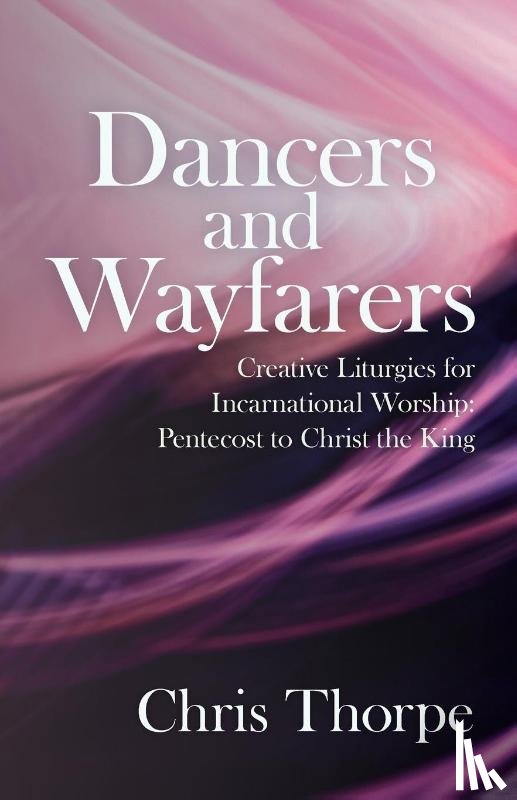 Thorpe, Chris - Dancers and Wayfarers
