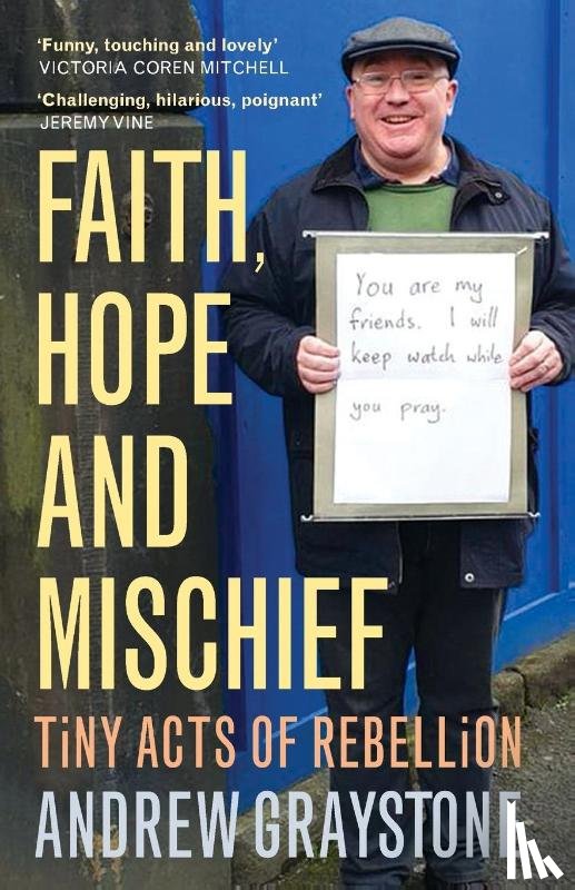 Graystone, Andrew - Faith, Hope and Mischief