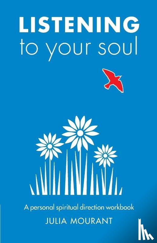 Mourant, Julia - Listening to Your Soul