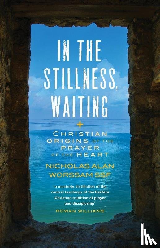 Worssam, Nicholas Alan - In the Stillness Waiting