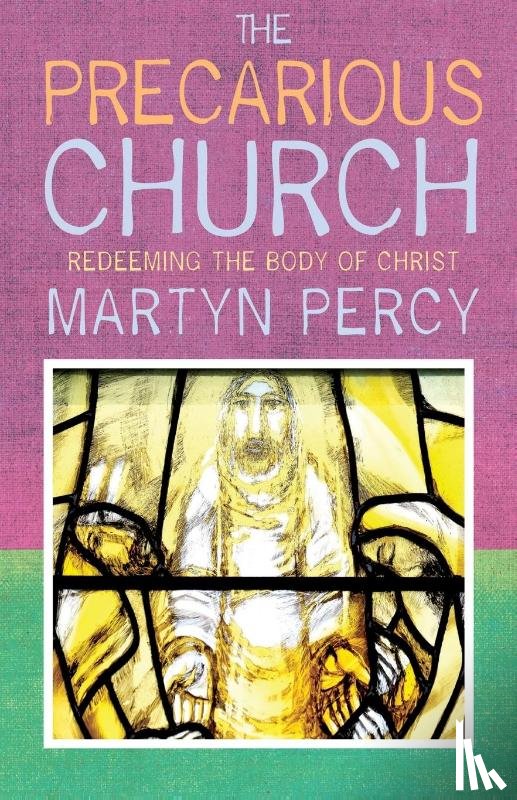  - The Precarious Church