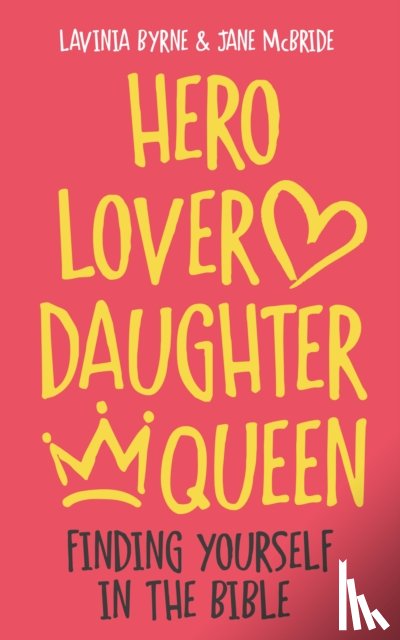 Byrne, Lavinia, McBride, Jane - Hero Lover Daughter Queen