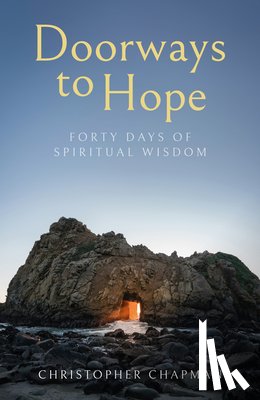 Chapman, Christopher - Doorways to Hope: Forty Days of Spiritual Wisdom