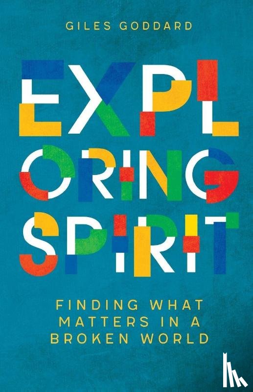 Goddard, Giles - Exploring Spirit