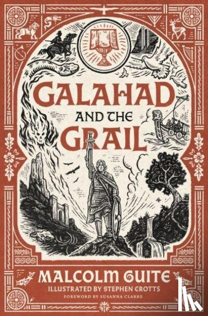 Guite, Malcolm - Galahad and the Grail