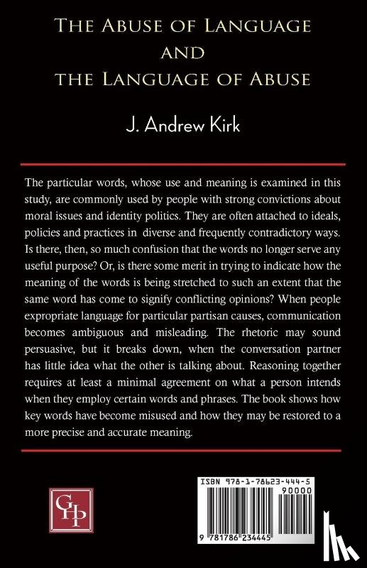 Kirk, J. Andrew - The Abuse of Language and the Language of Abuse