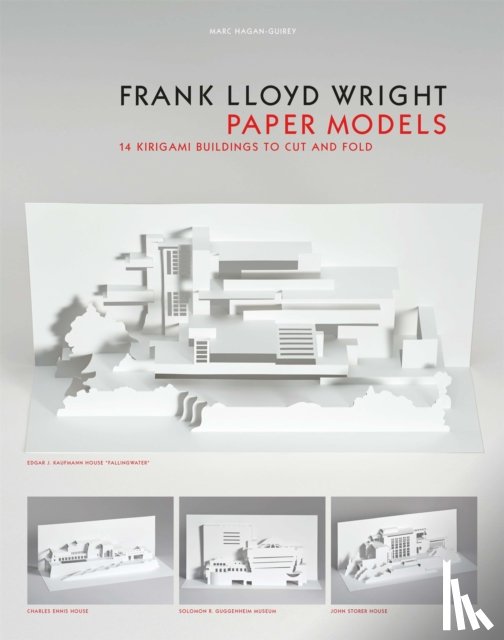 Marc Hagan-Guirey - Frank Lloyd Wright Paper Models