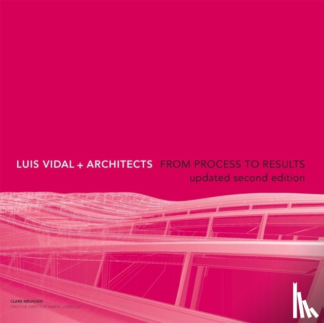 Melhuish, Clare - Luis Vidal + Architects 2nd Edition