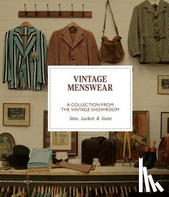 Gunn, Douglas, Luckett, Roy, Sims, Josh - Vintage Menswear