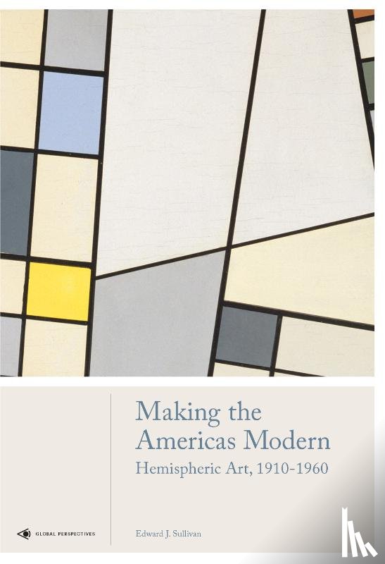 Sullivan, Edward J - Making the Americas Modern