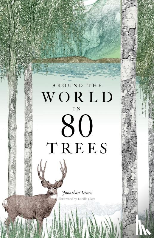 Drori, Jonathan, Clerc, Lucille - Around the World in 80 Trees