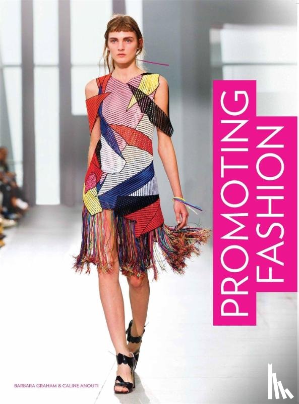 Graham, Barbara, Anouti, Caline - Promoting Fashion