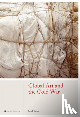 Curley, John J - Global Art and the Cold War