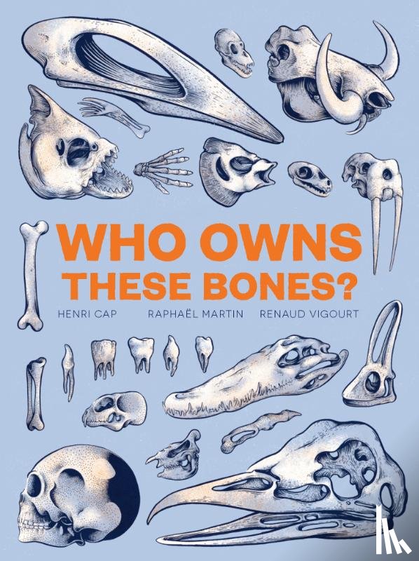 Cap, Henri - Who Owns These Bones?
