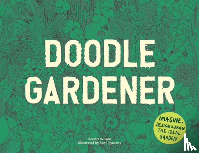 Wilson, Kendra - Doodle Gardener