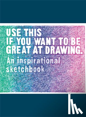 Carroll, Henry, Leamy, Selwyn - Use This If You Want to Be Great at Drawing