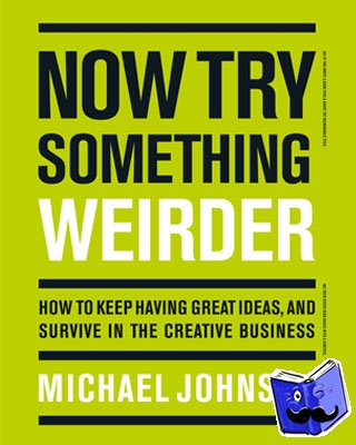 Johnson, Michael - Now Try Something Weirder