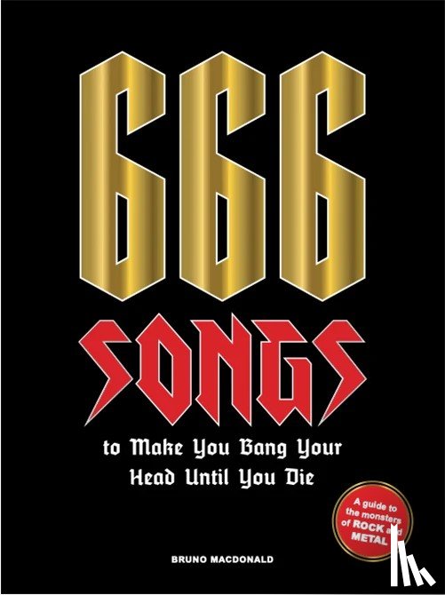 MacDonald, Bruno - 666 Songs to Make You Bang Your Head Until You Die