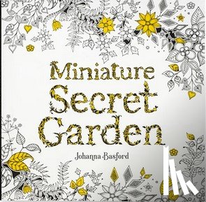Basford, Johanna - Miniature Secret Garden