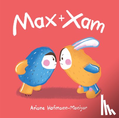 Hofmann-Maniyar, Ariane - Max and Xam
