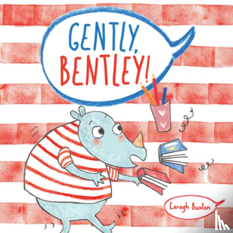 Buxton, Caragh - Gently Bentley