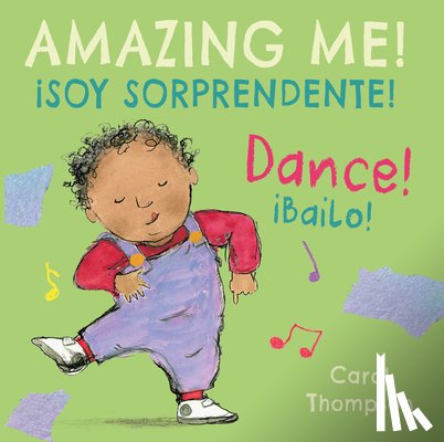 Thompson, Carol - ¡Bailo!/Dance!: ¡Soy Sorprendente!/Amazing Me!