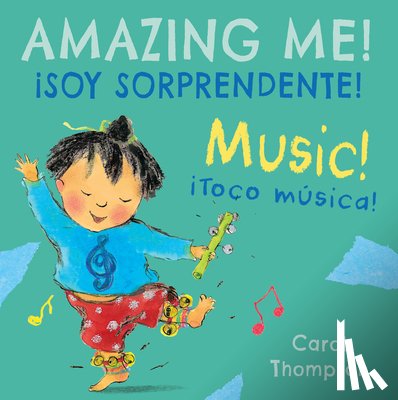 Thompson, Carol - ¡Toco Música!/Music!: ¡Soy Sorprendente!/Amazing Me!