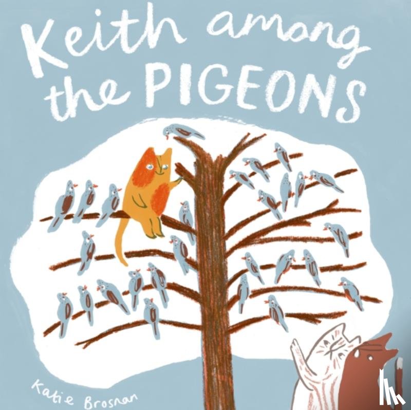 Brosnan, Katie - Keith Among the Pigeons