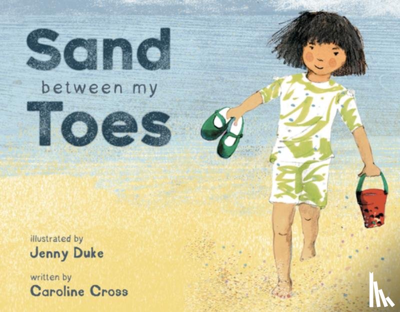 Cross, Caroline - Sand Between My Toes