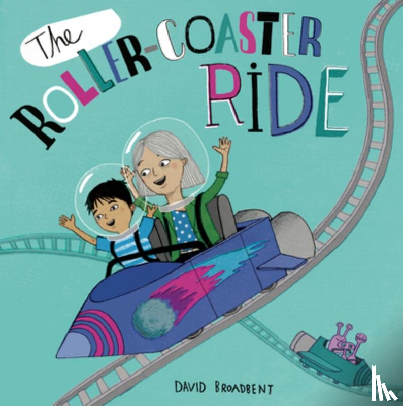 Broadbent, David - The Roller Coaster Ride
