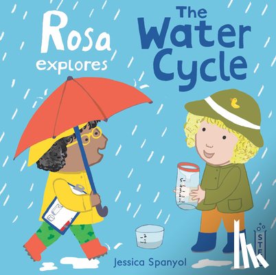 Spanyol, Jessica - Rosa Explores The Water Cycle