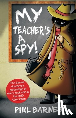 Phil Barnes - My Teacher's a Spy!