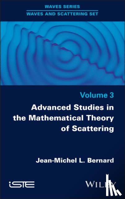 Bernard, Jean-Michel L. (CEA - Advanced Studies in the Mathematical Theory of Scattering, Volume 3