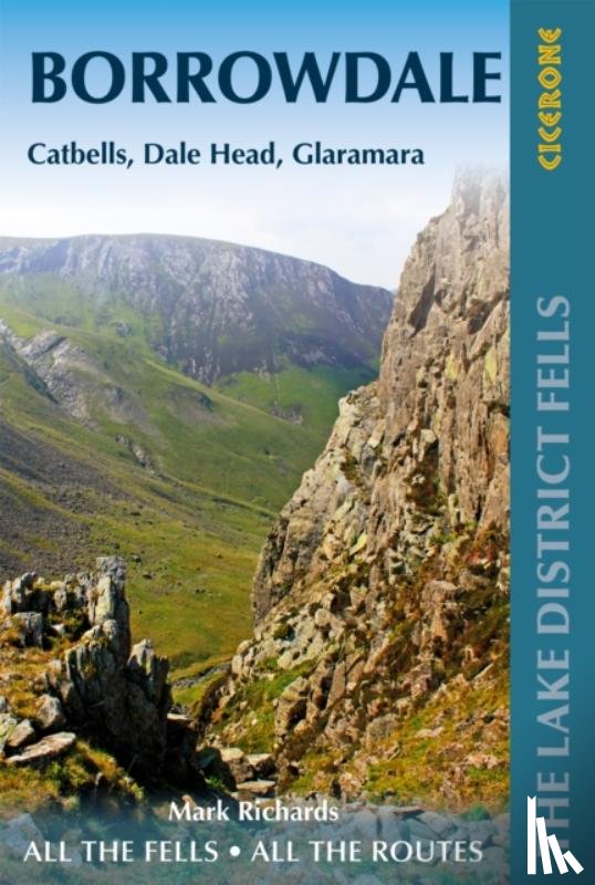 Richards, Mark - Walking the Lake District Fells - Borrowdale
