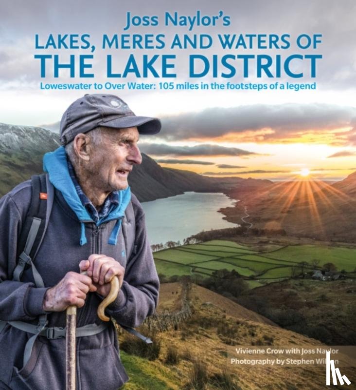 Crow, Vivienne - Joss Naylor's Lakes, Meres and Waters of the Lake District