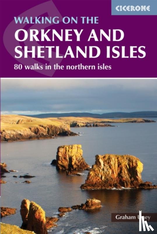 Uney, Graham - Walking on the Orkney and Shetland Isles