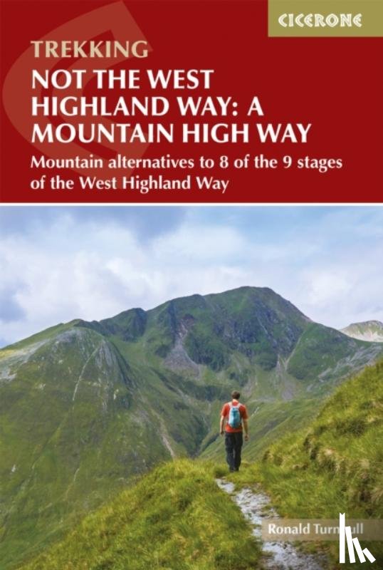Turnbull, Ronald - Not the West Highland Way: A Mountain High Way