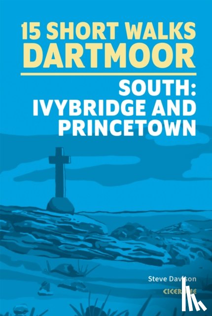 Davison, Steve - 15 Short Walks on Dartmoor South - Ivybridge and Princetown