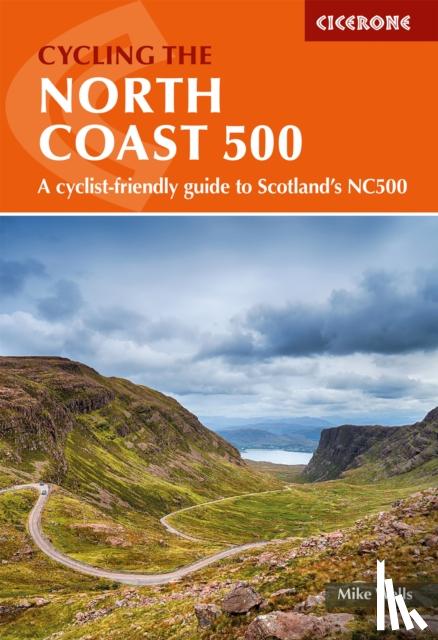 Wells, Mike - Cycling the North Coast 500