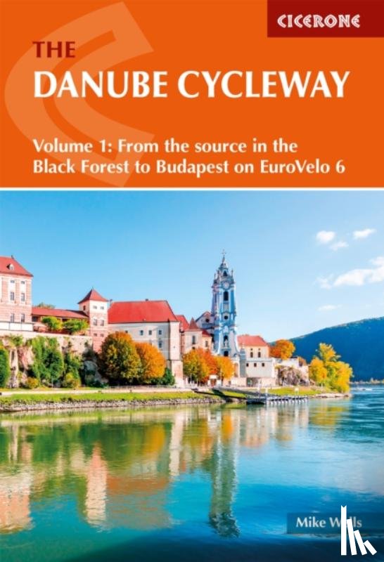 Wells, Mike - The Danube Cycleway Volume 1