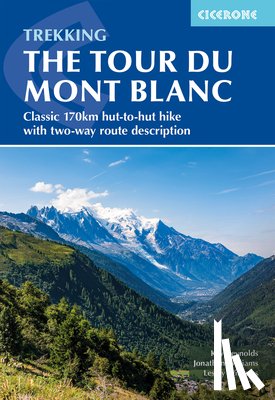 Reynolds, Kev, Williams, Lesley, Williams, Jonathan - Trekking the Tour du Mont Blanc