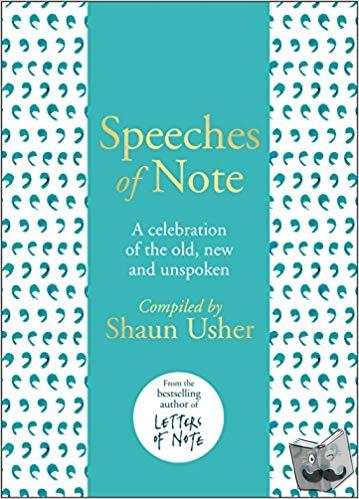 Usher, Shaun - Speeches of Note