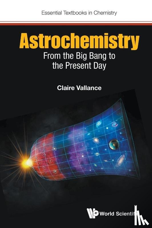 Vallance, Claire (Univ Of Oxford - Astrochemistry: From The Big Bang To The Present Day