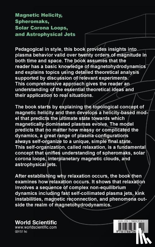 Bellan, Paul M (California Inst Of Tech - Magnetic Helicity, Spheromaks, Solar Corona Loops, And Astrophysical Jets