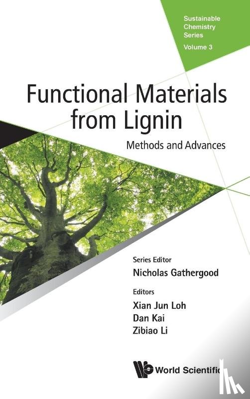  - Functional Materials From Lignin: Methods And Advances