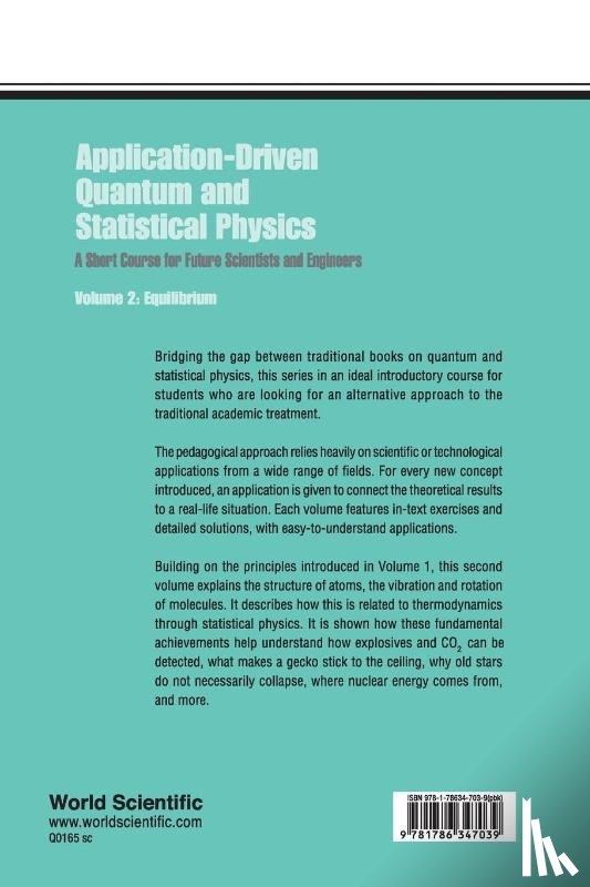 Gillet, Jean-michel (Centralesupelec - Application-driven Quantum And Statistical Physics: A Short Course For Future Scientists And Engineers - Volume 2: Equilibrium