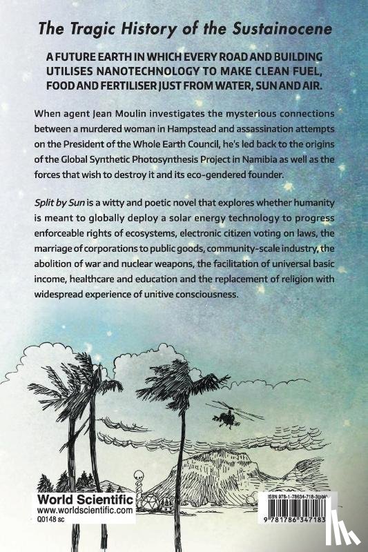 Faunce, Thomas (Australian Nat'l Univ - Split By Sun: The Tragic History Of The Sustainocene