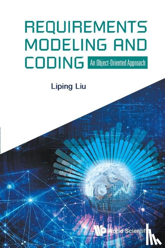 Liu, Liping (The Univ Of Akron - Requirements Modeling And Coding: An Object-oriented Approach
