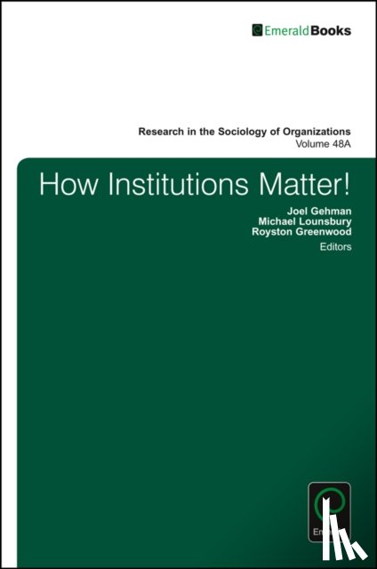  - How Institutions Matter!