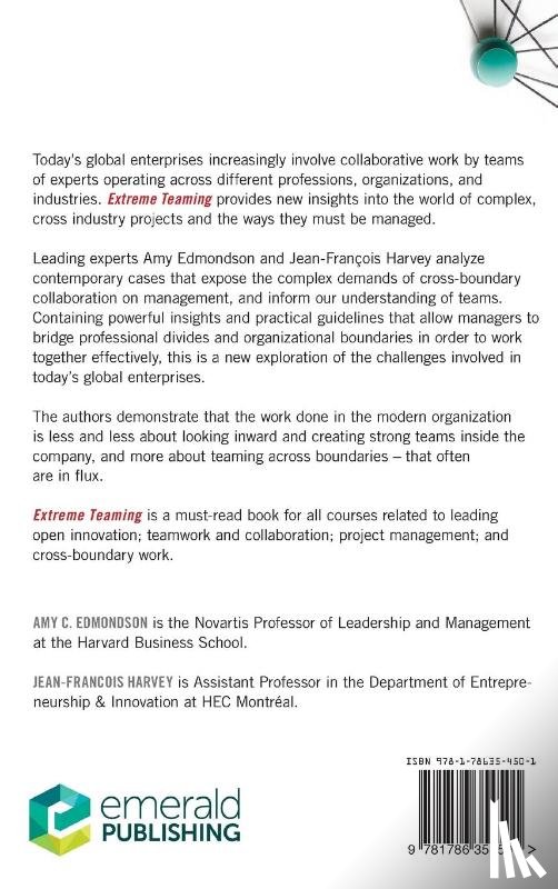Edmondson, Amy C. (Harvard Business School, Harvey, Jean-Francois (HEC Montreal - Extreme Teaming
